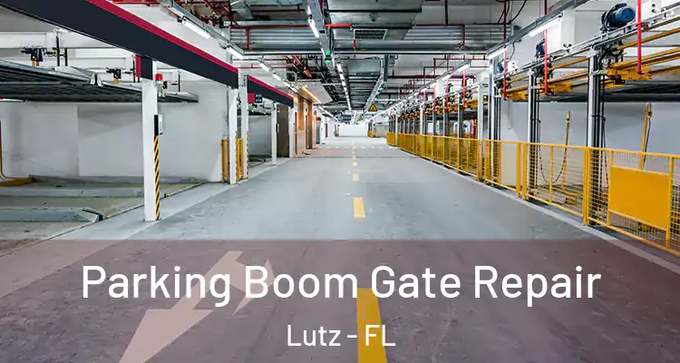  Parking Boom Gate Repair Lutz - FL