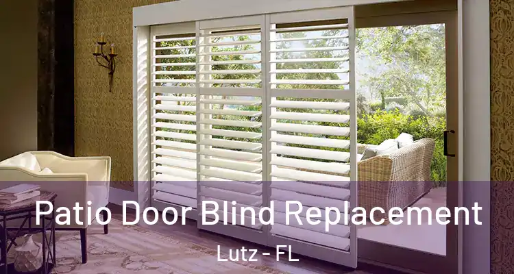  Patio Door Blind Replacement Lutz - FL