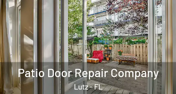  Patio Door Repair Company Lutz - FL