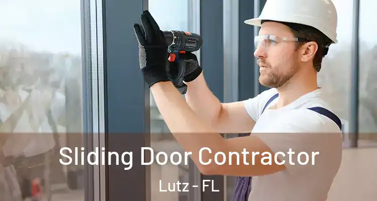  Sliding Door Contractor Lutz - FL