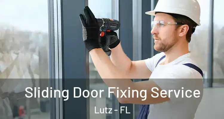  Sliding Door Fixing Service Lutz - FL
