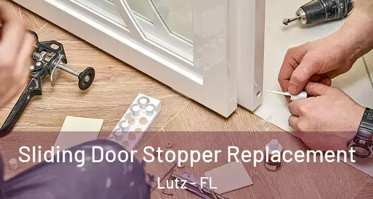  Sliding Door Stopper Replacement Lutz - FL